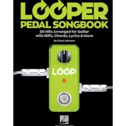 Hal Leonard Looper Pedal Songbook