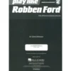 Hal Leonard Play Like Robben Ford
