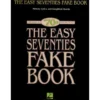 Hal Leonard The Easy Seventies Fake Book